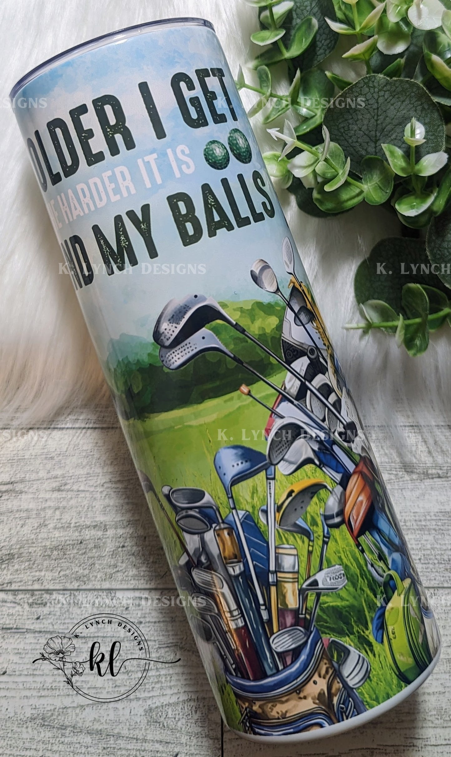 20 oz. "The Older I Get The Harder It Is To Find My Balls" Golf Tumbler