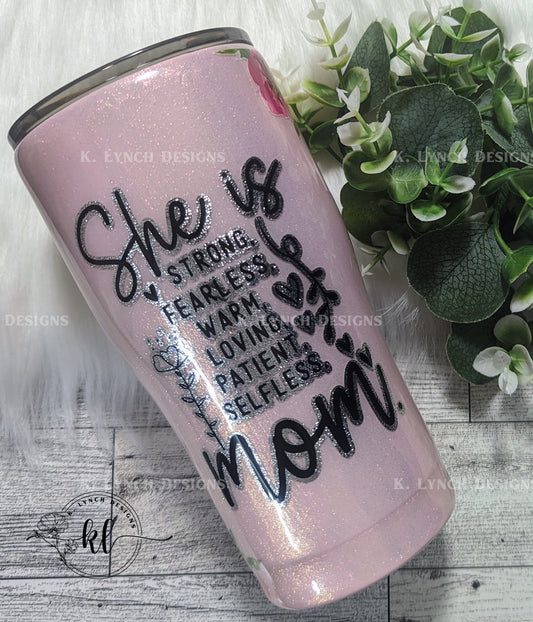20 oz Pink & Floral "She is Mom" Glitter Tumbler