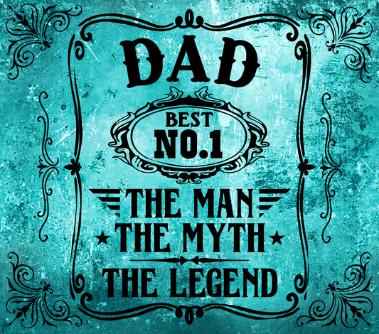 20 oz. Teal Dad No. 1 "The man, myth legend!"