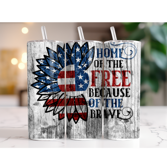 20 oz. Home of the Free Because of the Brave! Tumbler